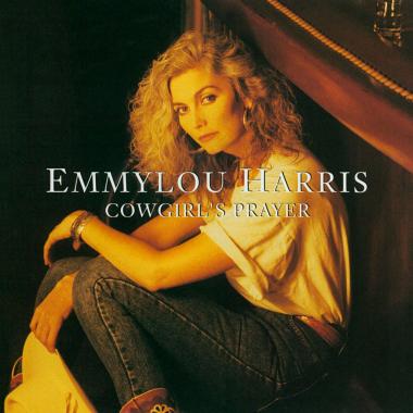 Emmylou Harris -  Cowgirl's Prayer